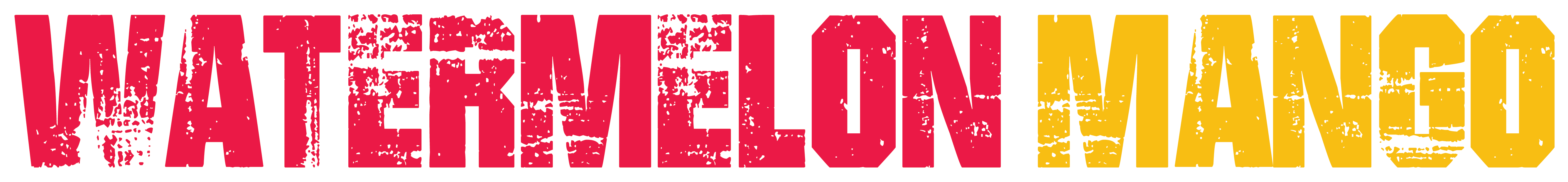 Text reading 'WATERMELON' in distressed red font and 'MANGO' in distressed yellow font on a white background.