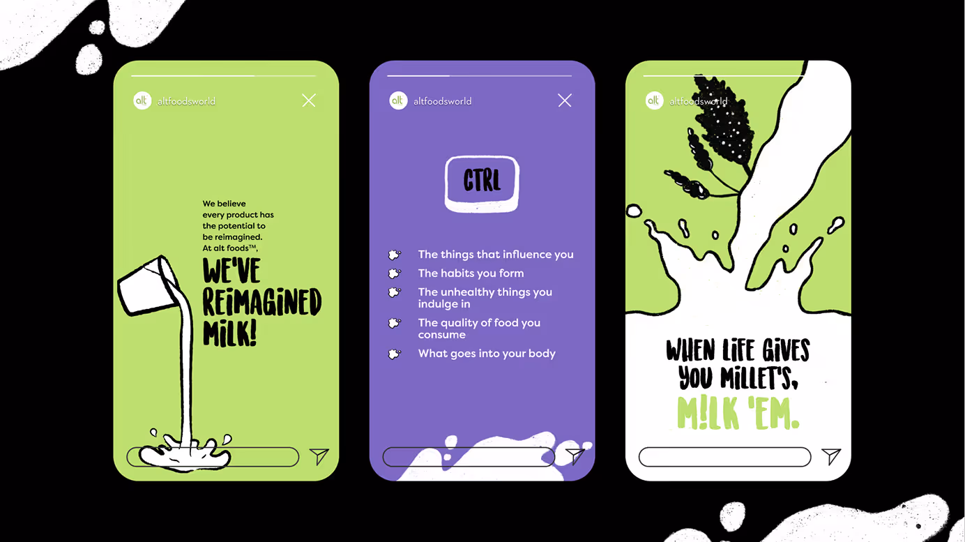 Three social media story panels by alt foods: a green panel with pouring milk and text about reimagining milk; a purple panel listing factors influencing habits and food quality; a green and white panel with spilled milk and millet saying 'When life gives you millet's, milk 'em.'