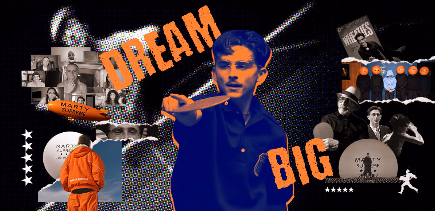 Collage featuring a man in a dark outfit holding a ping pong paddle, with orange text saying 'DREAM BIG' and various smaller images of people, objects, and a Marty Supreme blimp.