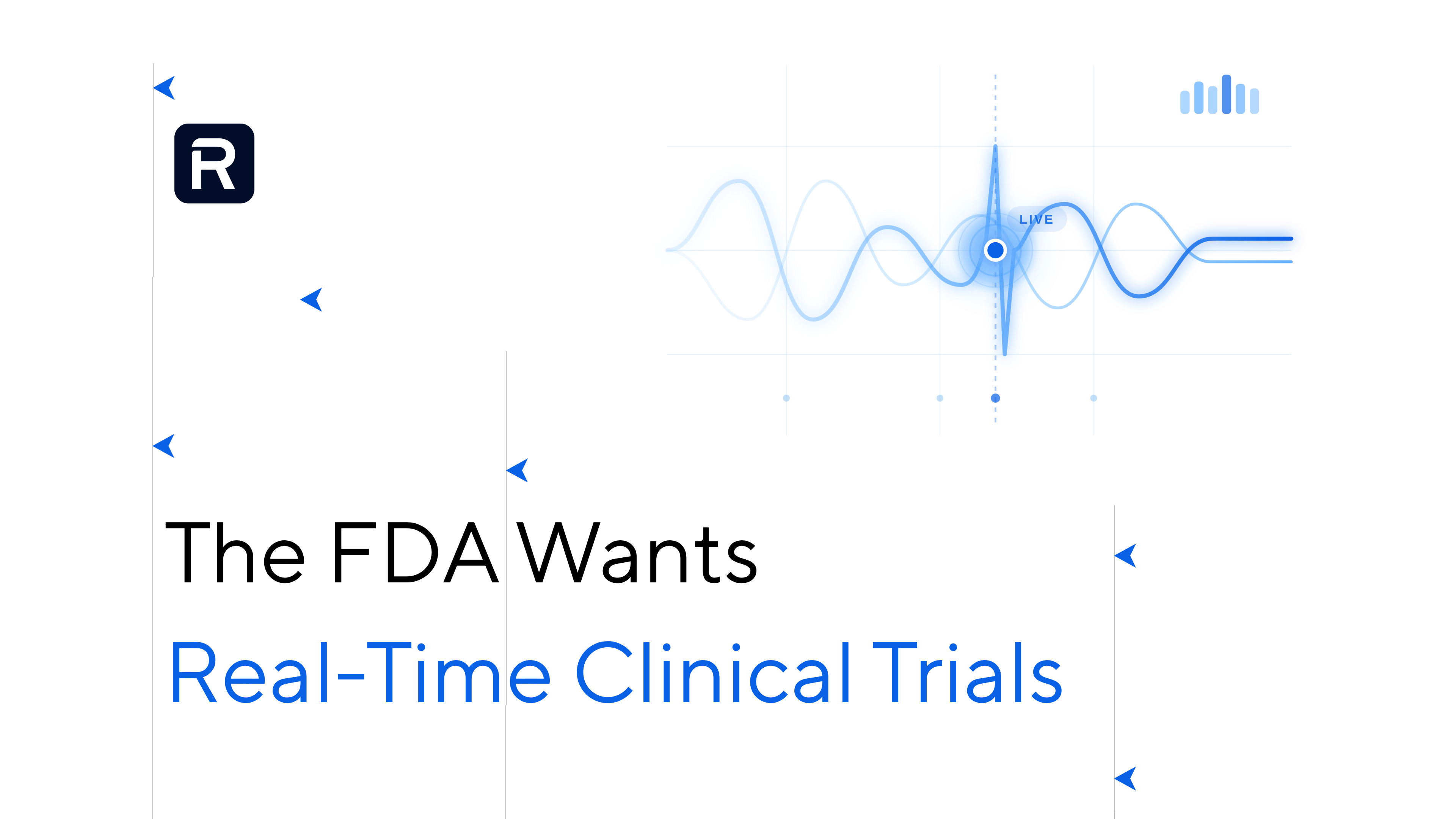 The FDA wants Real-Time clinical trials