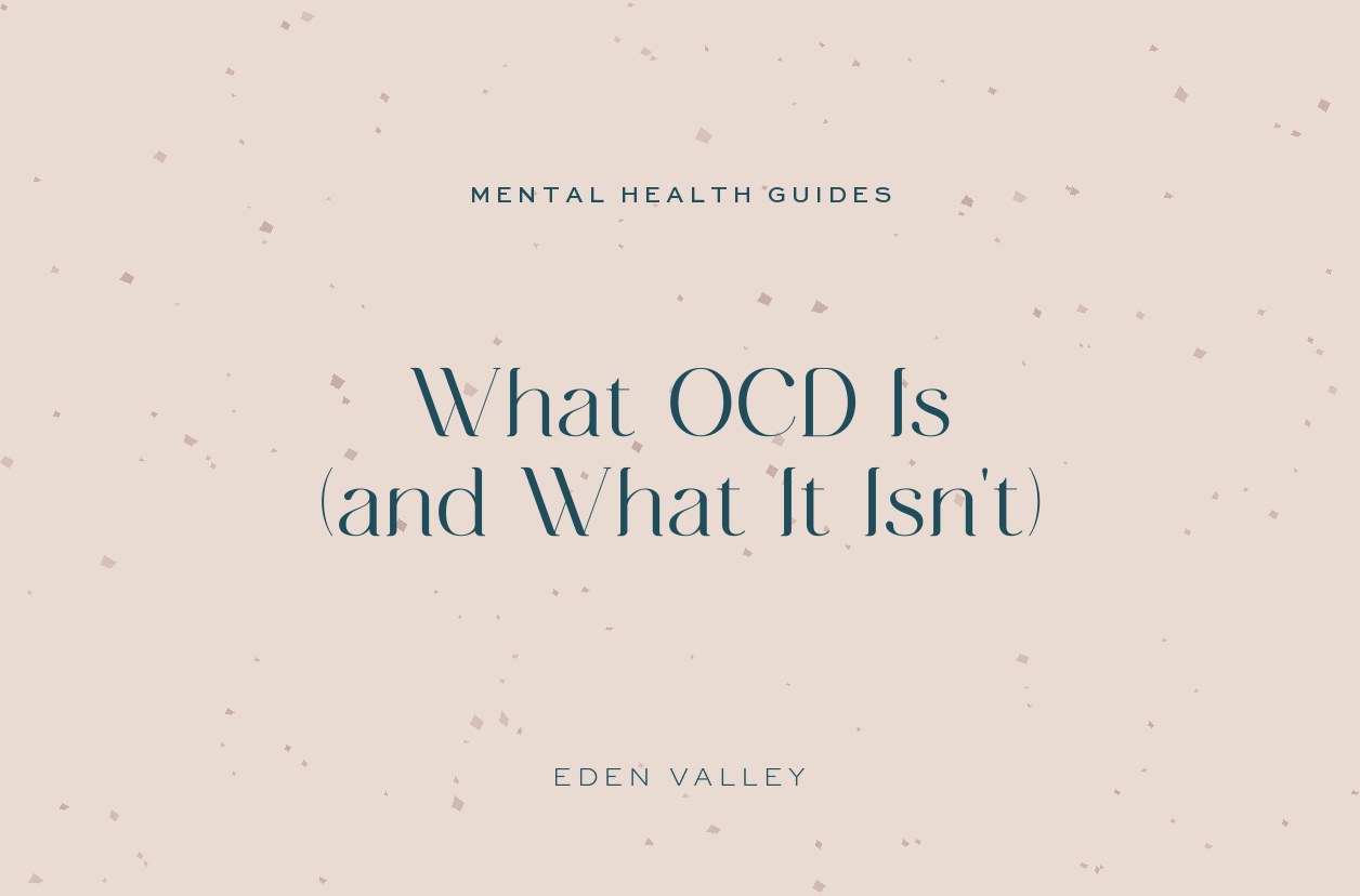 What OCD Is (and What It Isn't)