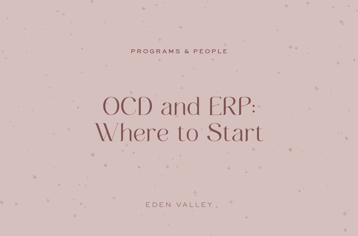 OCD and ERP: Where to Start