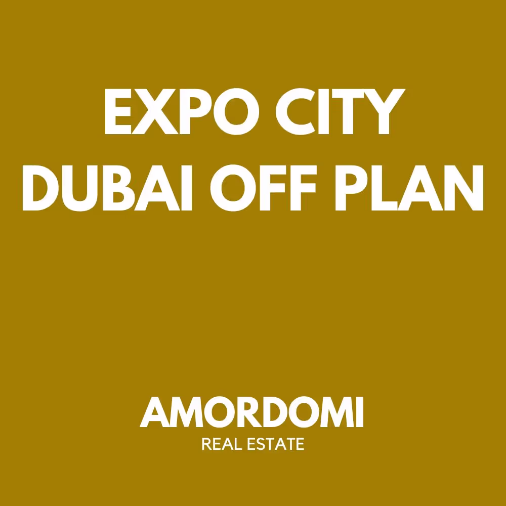 Expo City Off Plan Dubai
