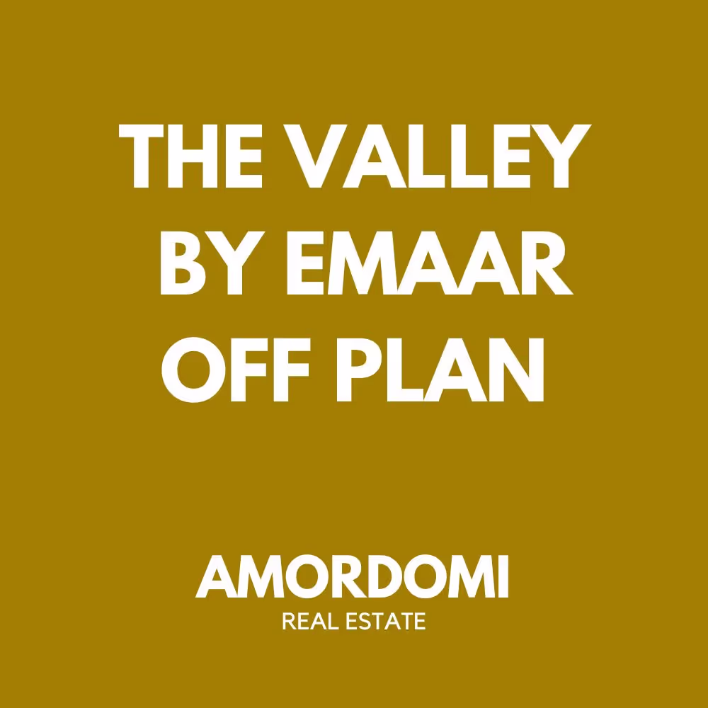 The Valley by Emaar Off Plan Dubai