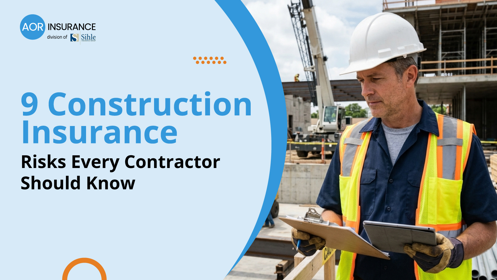 9 Construction Insurance Risks Every Contractor