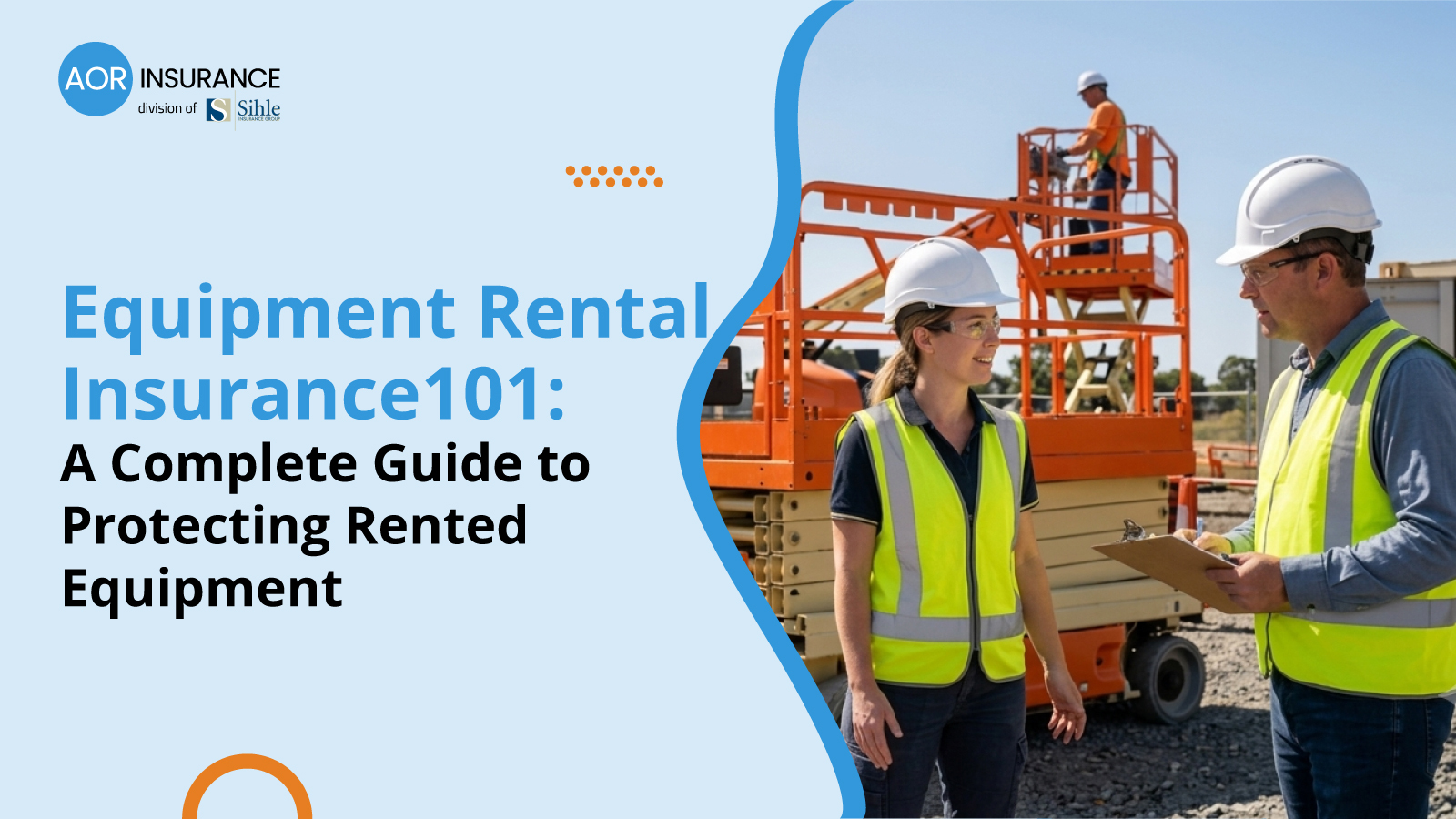 Equipment Rental Insurance 101