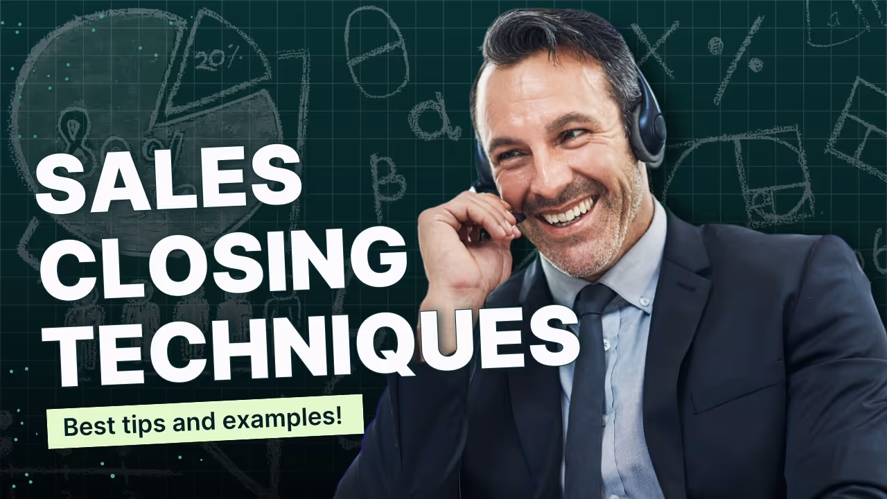 Closing Sales: 14 Proven Methods & Timing Tips