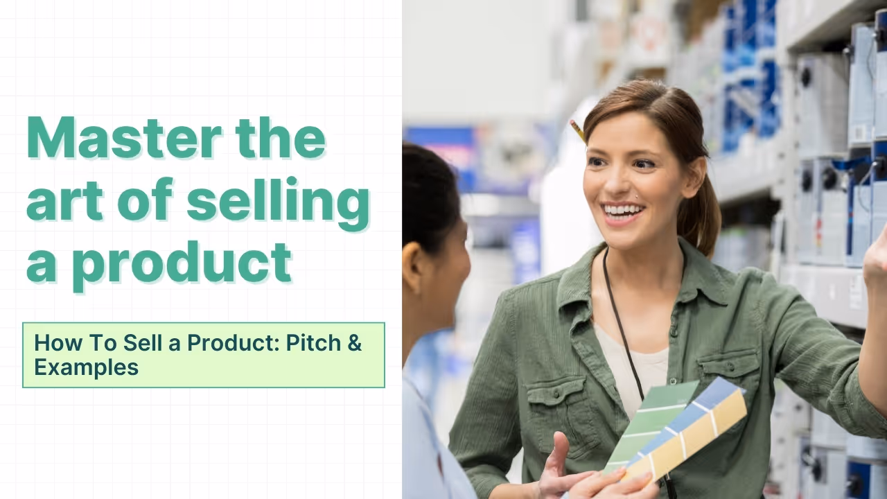 How To Sell a Product: Pitch & Examples