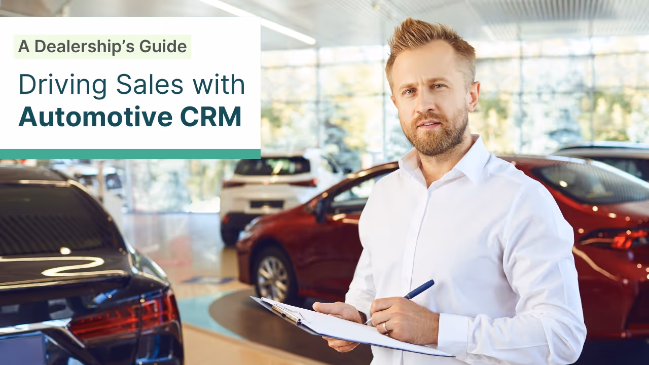 Auto CRM: 10+ Key Features & Big Benefits