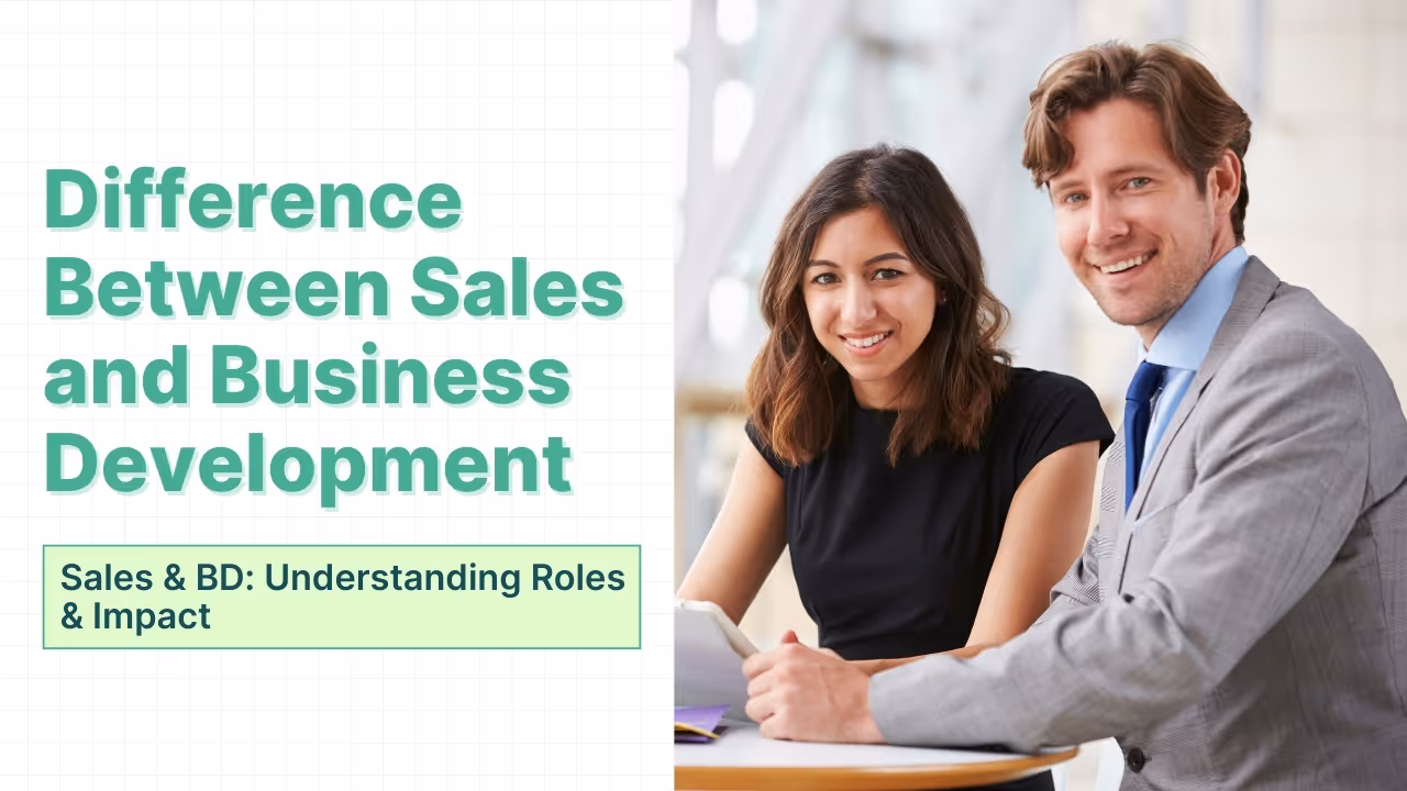 Sales & BD: Understanding Roles & Impact