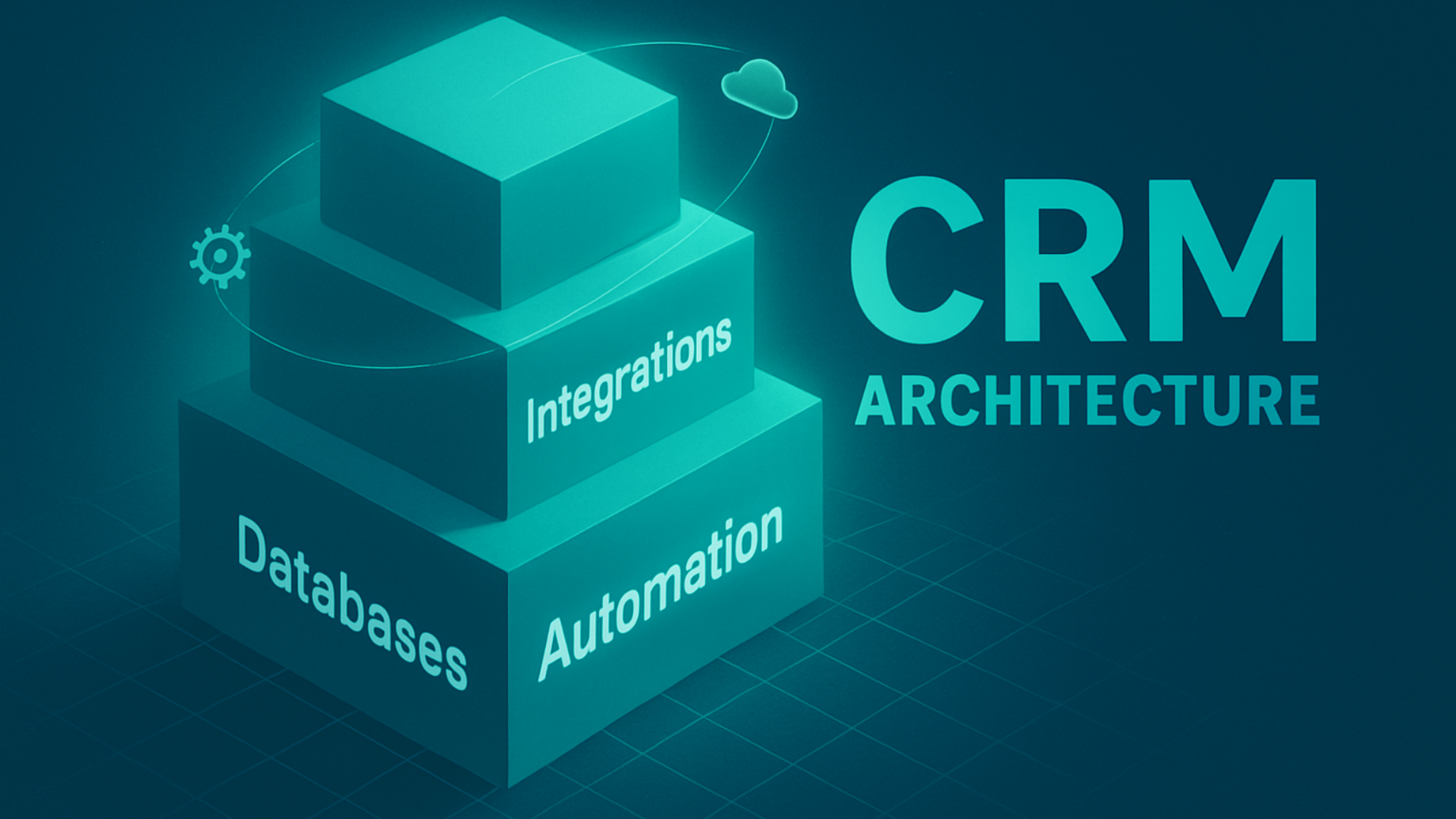 What Is CRM System Architecture and How Does It Work?
