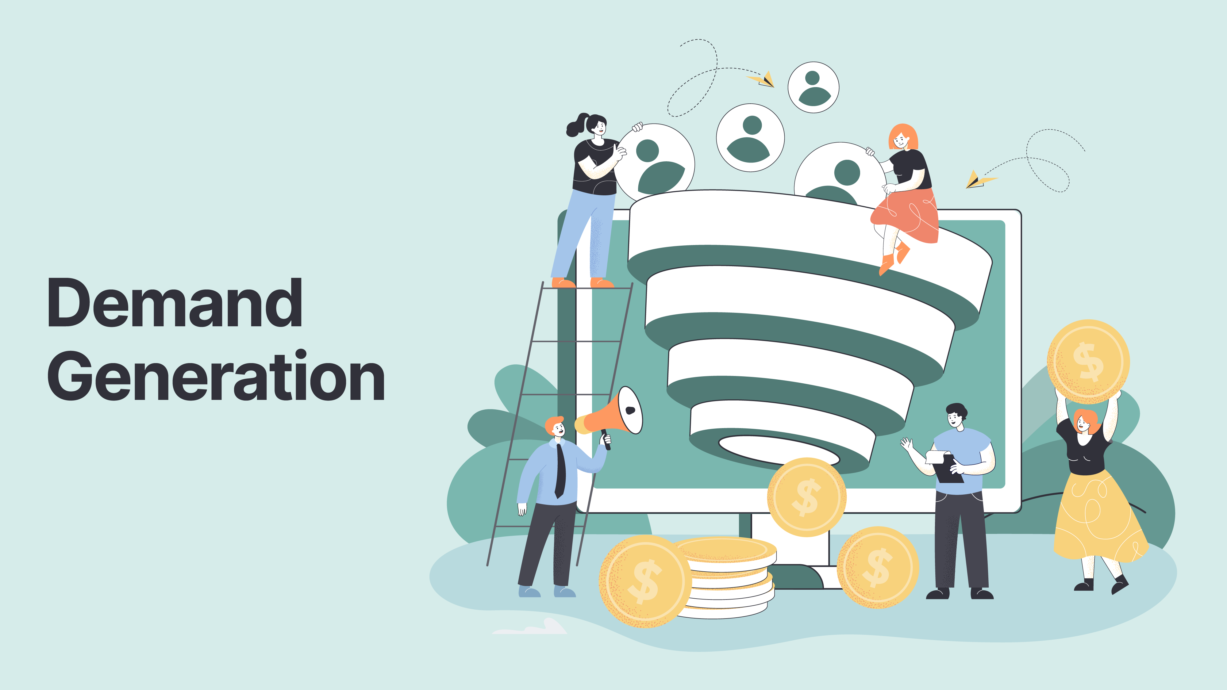 What Is Demand Generation? Strategy, Examples & Best Practices (2026 Guide)