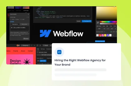 Hiring the Right Webflow Agency for Your Brand