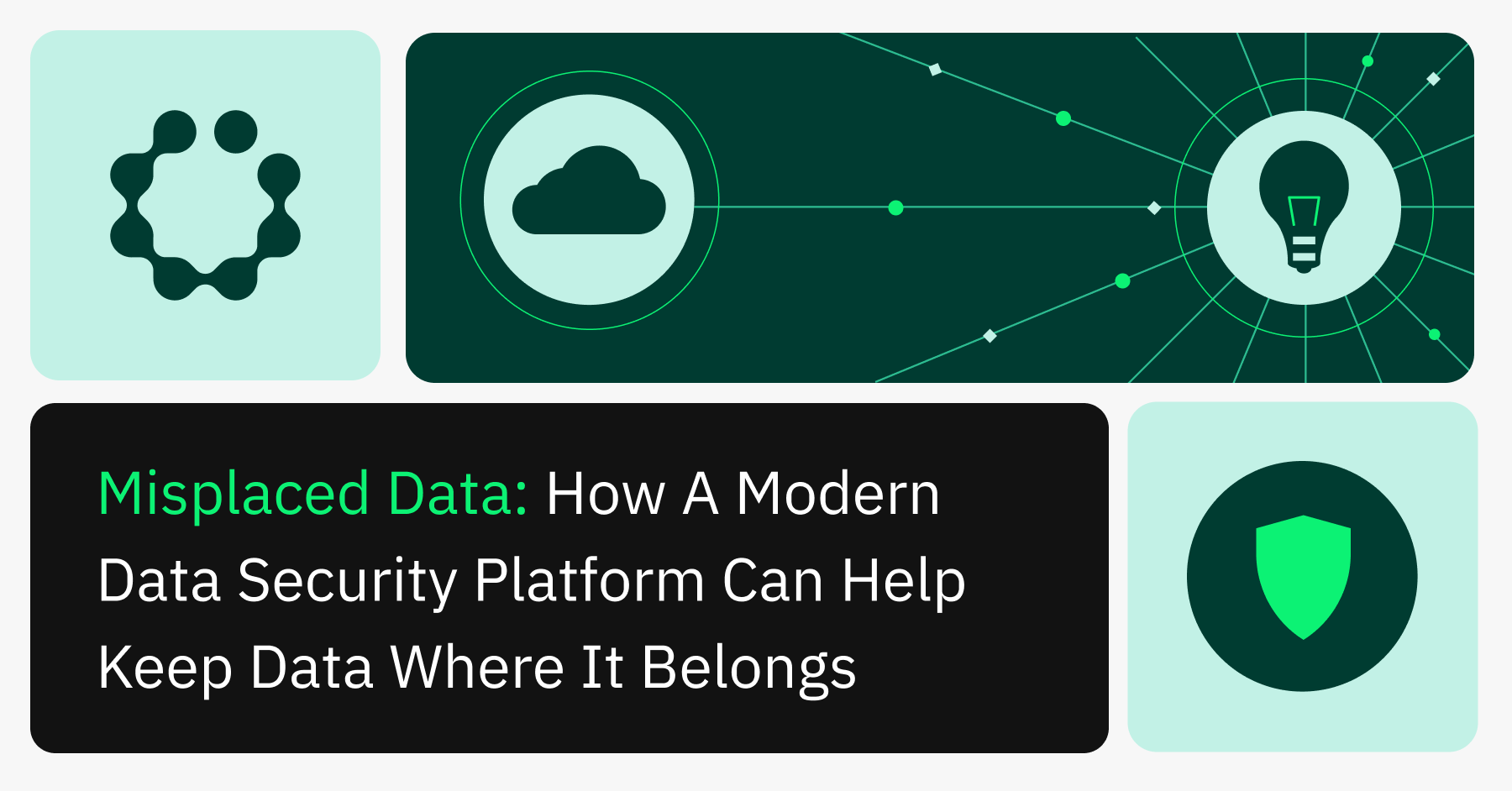 Misplaced Data: How a Modern Data Security Platform Can Help Keep Data Where it Belongs