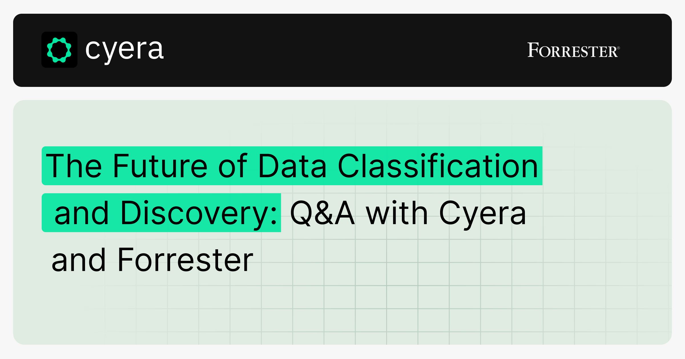 The Future of Data Classification and Discovery: Q&A with Cyera and Forrester