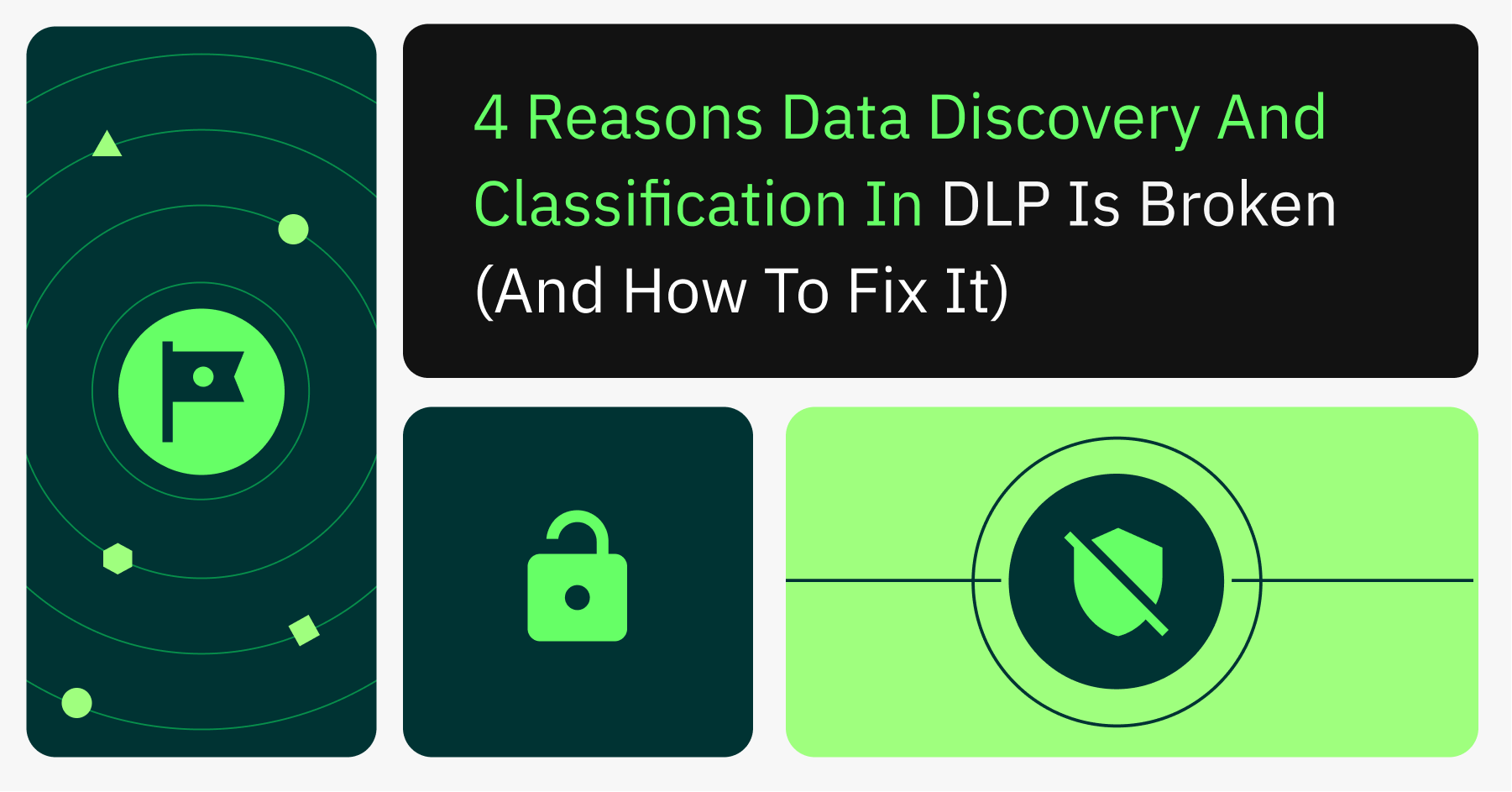 4 Reasons Data Discovery and Classification in DLP Is Broken (And How to Fix It)