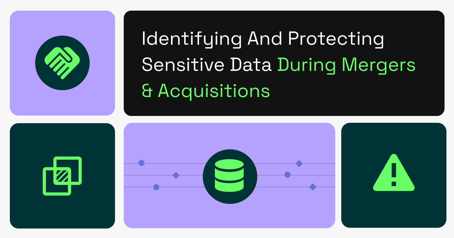 Identifying and Protecting Sensitive Data During Mergers & Acquisitions