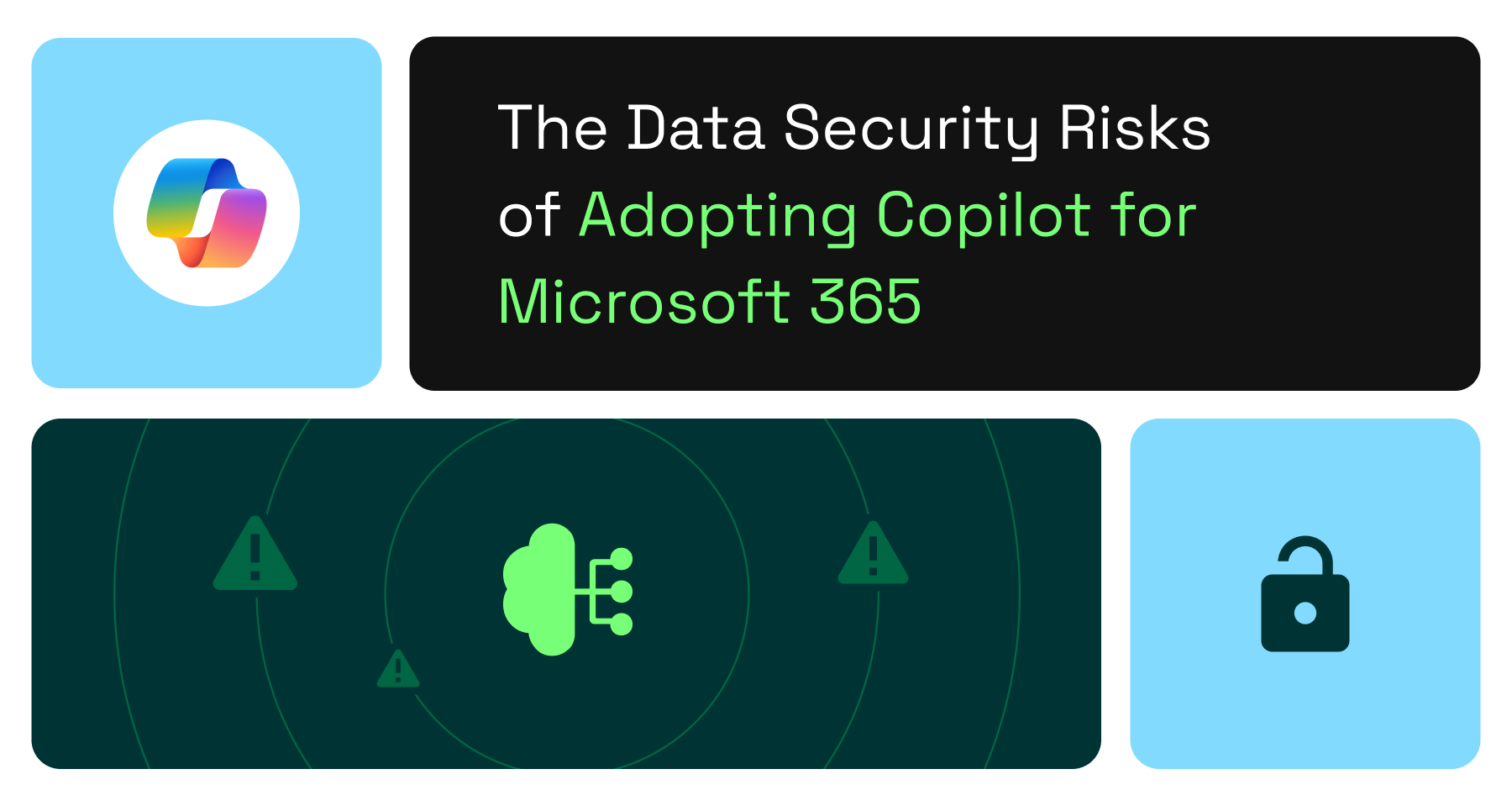 The Data Security Risks of Adopting Copilot for Microsoft 365