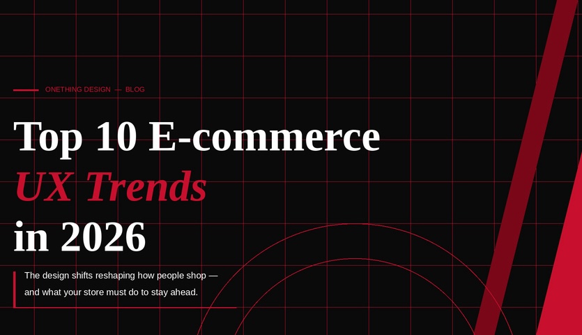 Top 10 E-Commerce UX Design Trends in 2026