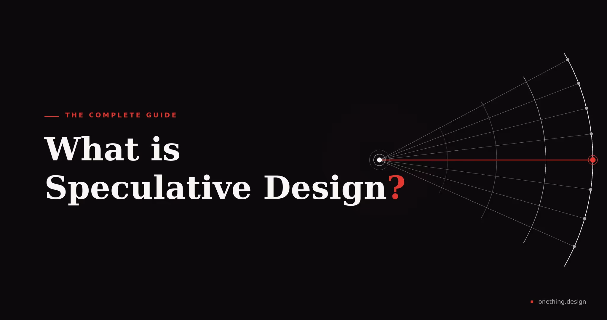 What is Speculative Design: The Complete Guide (2026)