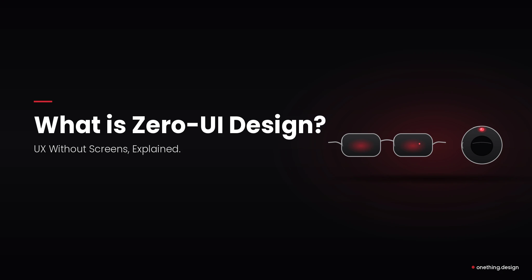 What is Zero-UI Design? UX Without Screens Explained