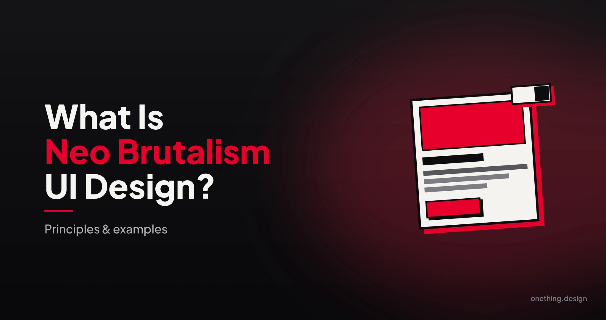 What Is Neo Brutalism UI Design? Principles & Examples