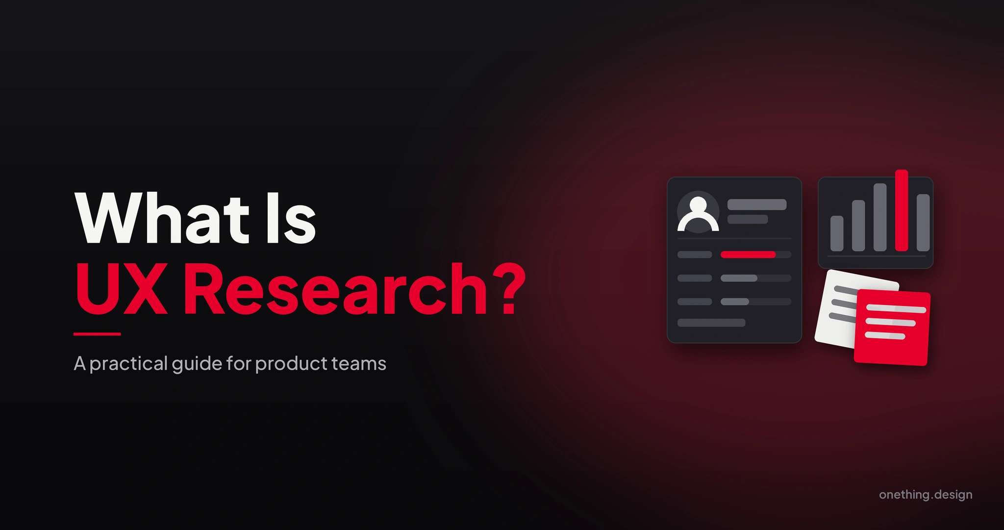 What is UX Research? A Practical Guide for Product Teams