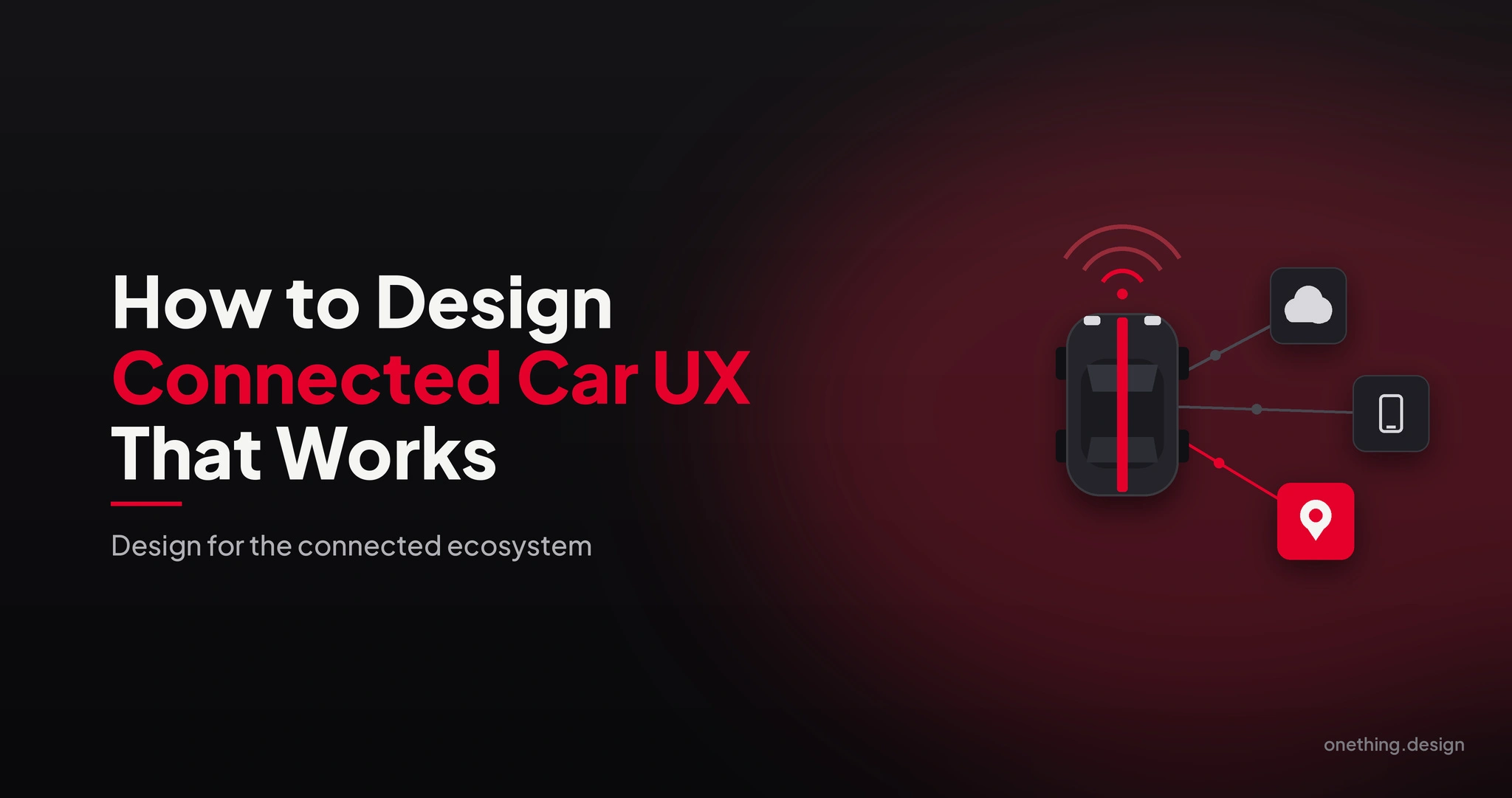 How to Design Connected Car UX That Works