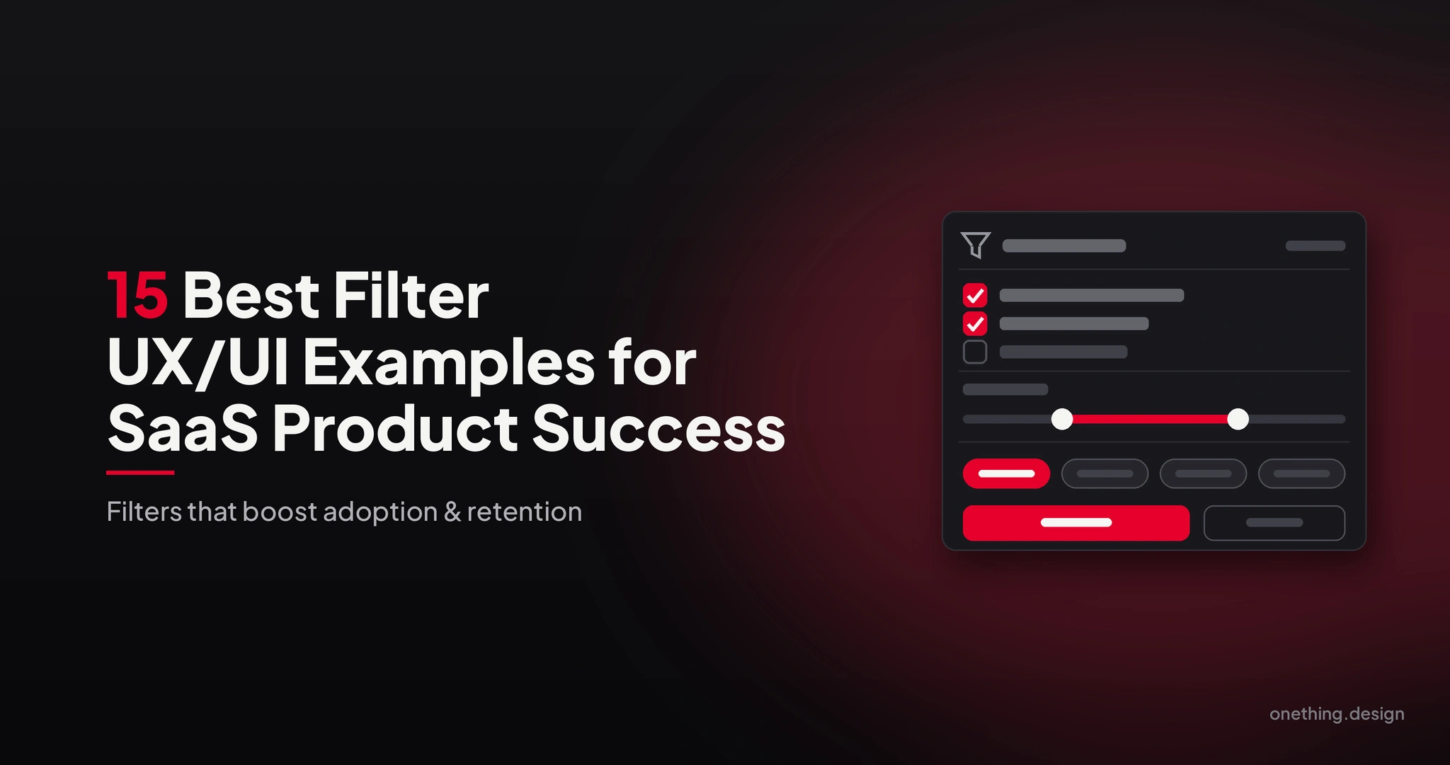 15 Best Filter UX/UI Examples for SaaS Product Success