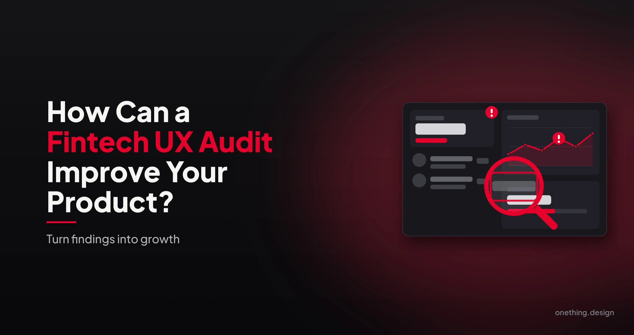 How Can a Fintech UX Audit Improve Your Product?
