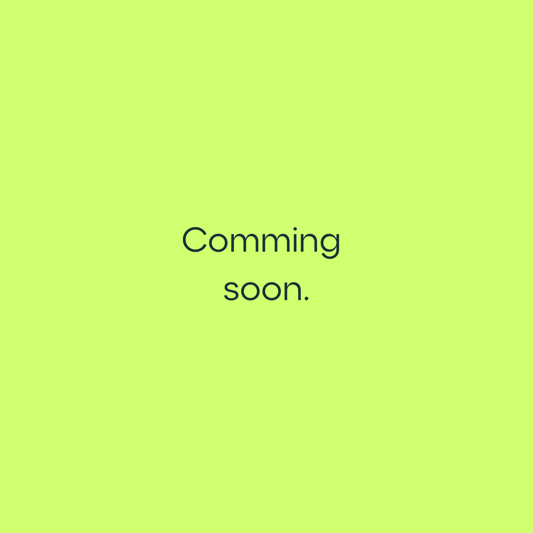 Light green background with black text reading 'Comming soon.'