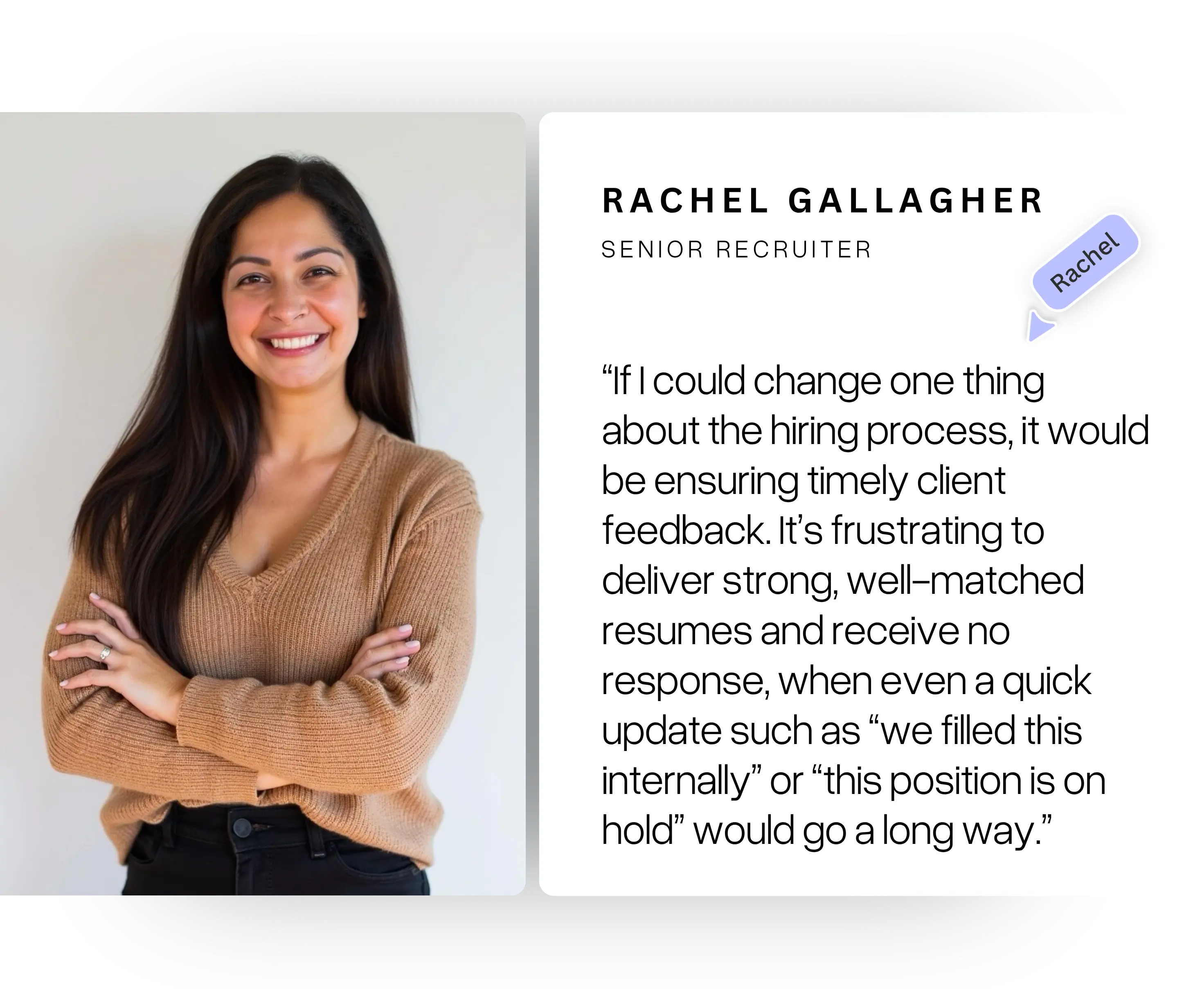 Portrait of Rachel Gallagher, a senior recruiter, smiling with arms crossed, next to a quote about the importance of timely client feedback in the hiring process.