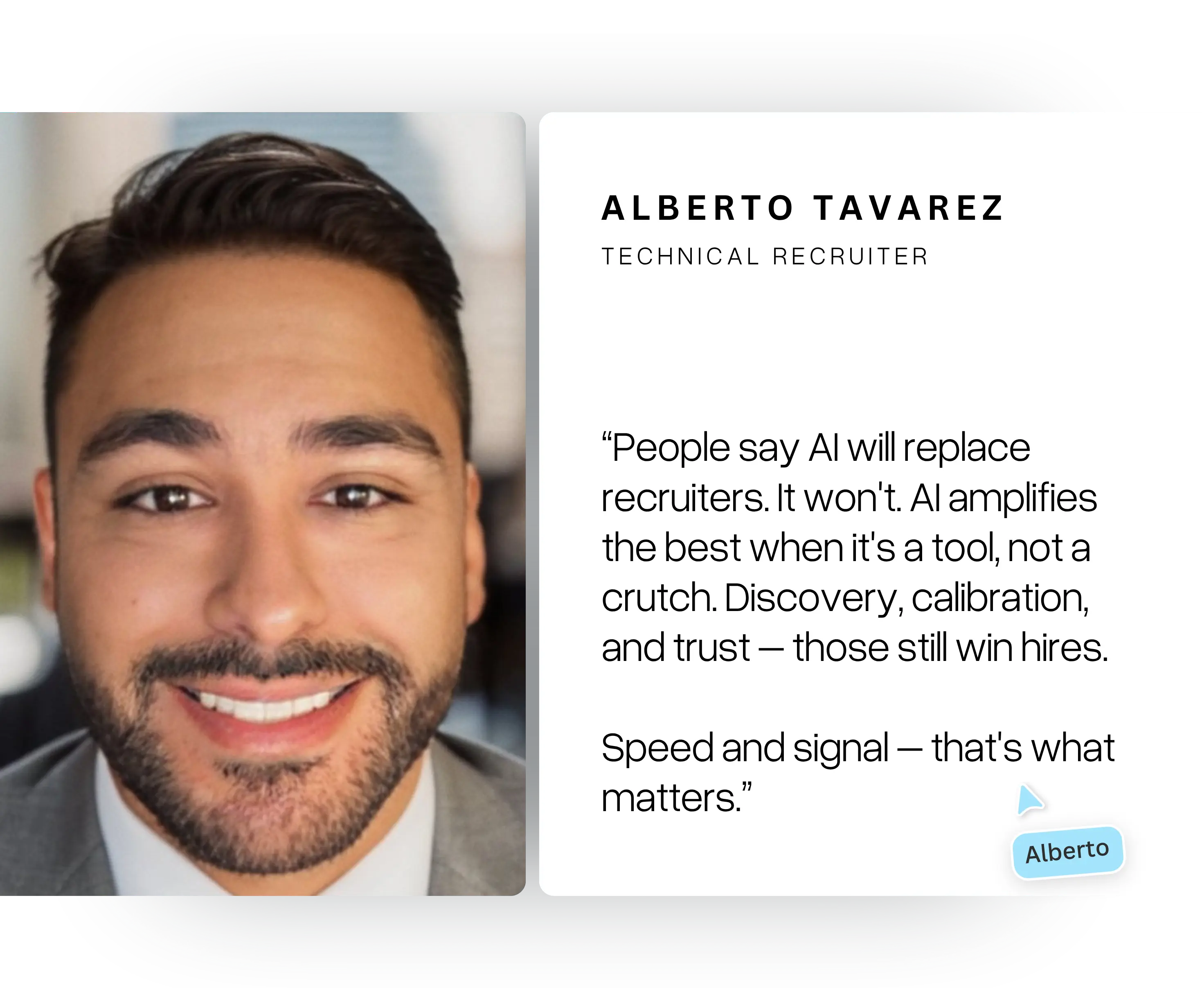 Headshot of Alberto Tavarez, a smiling man with dark hair and beard wearing a suit, next to a quote about AI's role in recruitment emphasizing speed and trust.