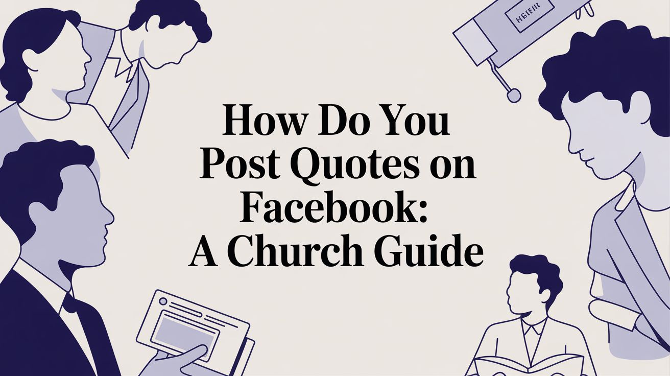 How Do You Post Quotes on Facebook: A Guide for Churches