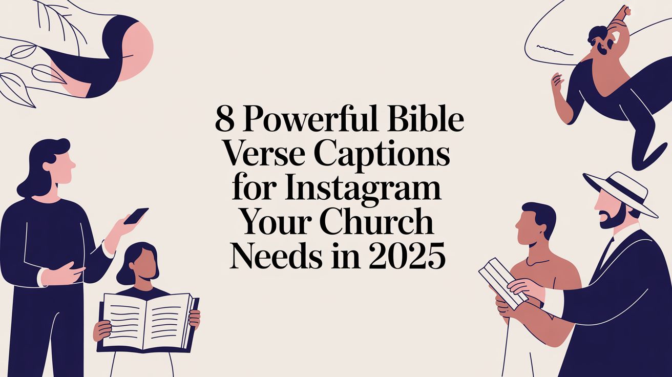 8 Powerful Bible Verse Captions for Instagram Your Church Needs in 2025