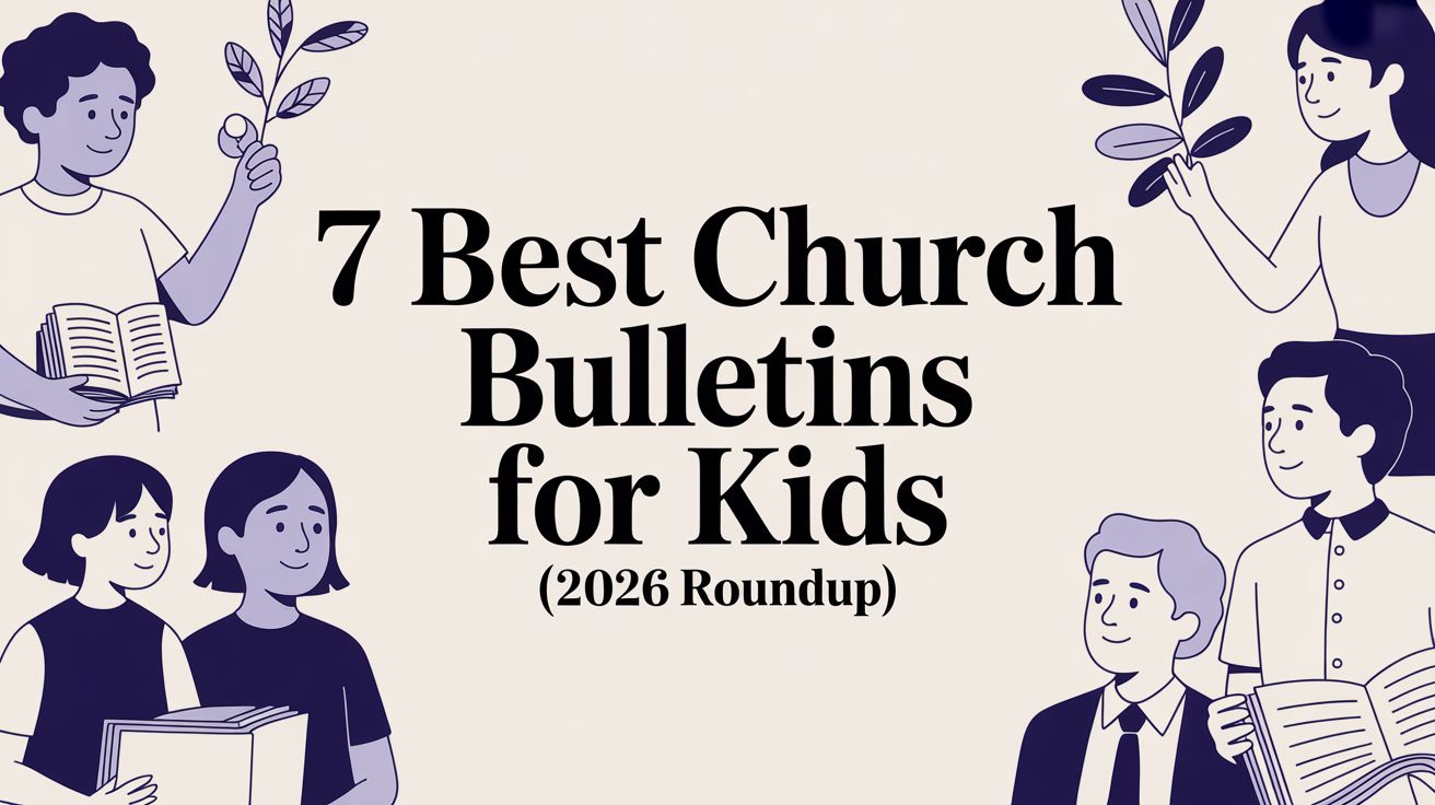 7 Best Church Bulletins for Kids (2026 Roundup)