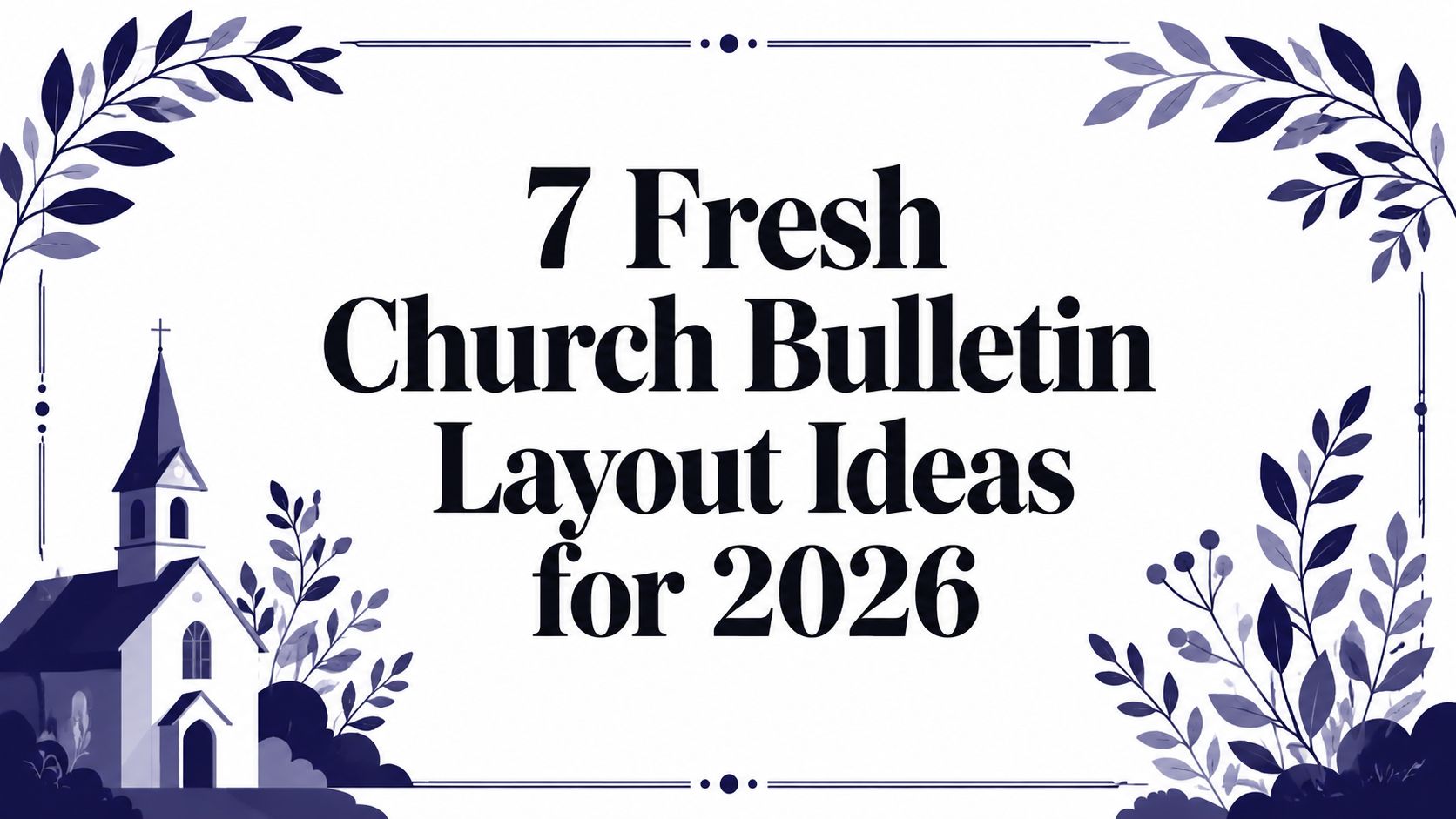 7 Fresh Church Bulletin Layout Ideas for 2026