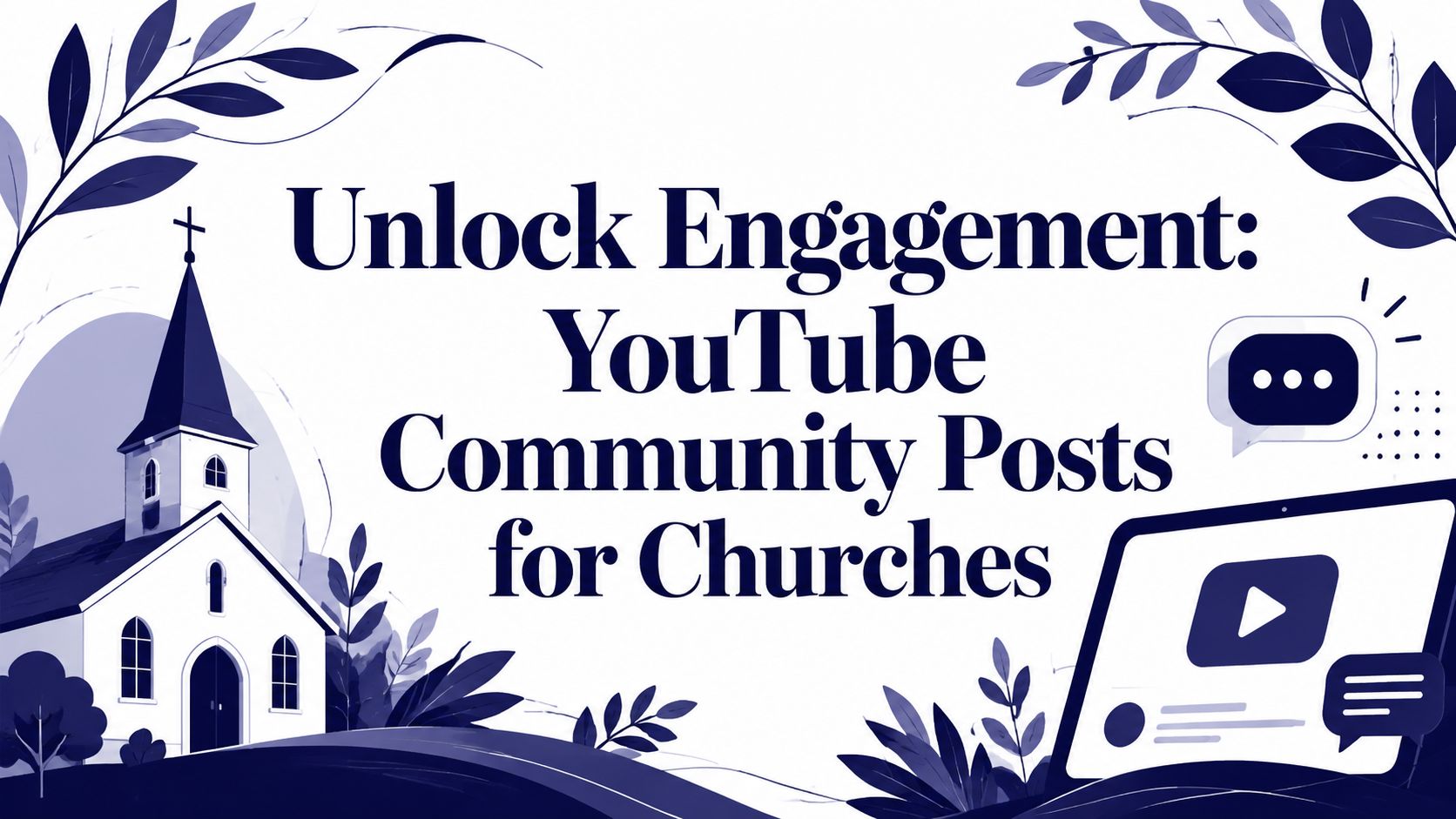 Unlock Engagement: YouTube Community Posts for Churches