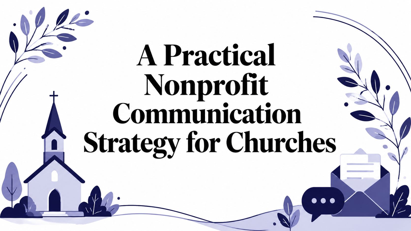 A Practical Nonprofit Communication Strategy for Churches