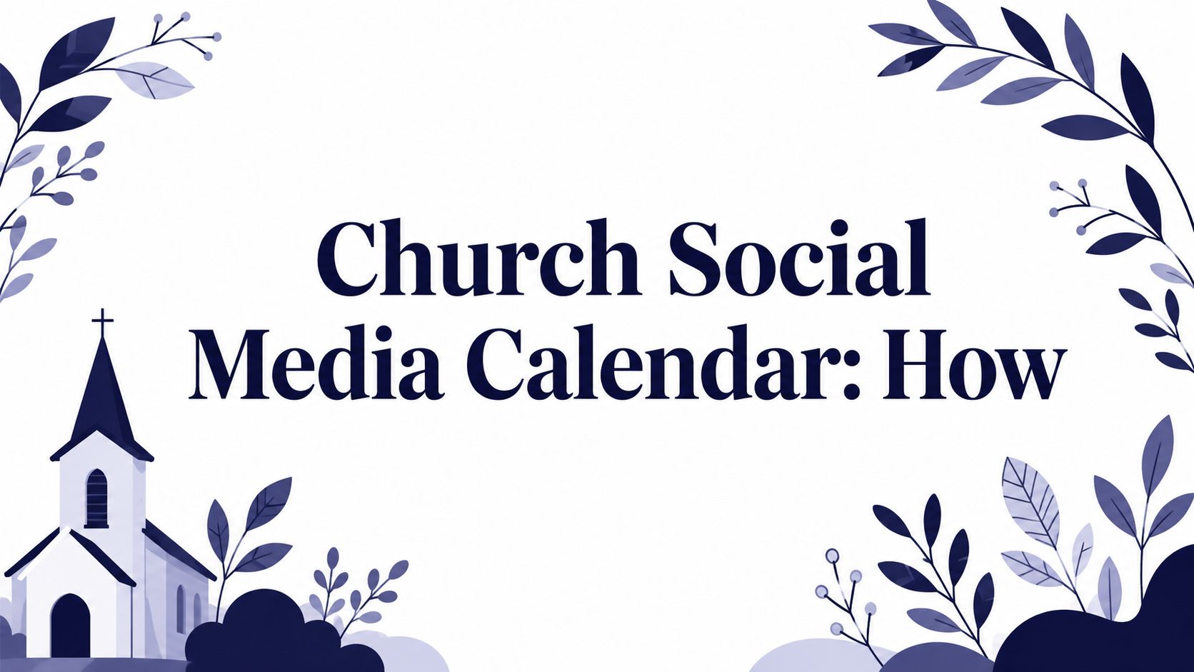 Church Social Media Calendar: How