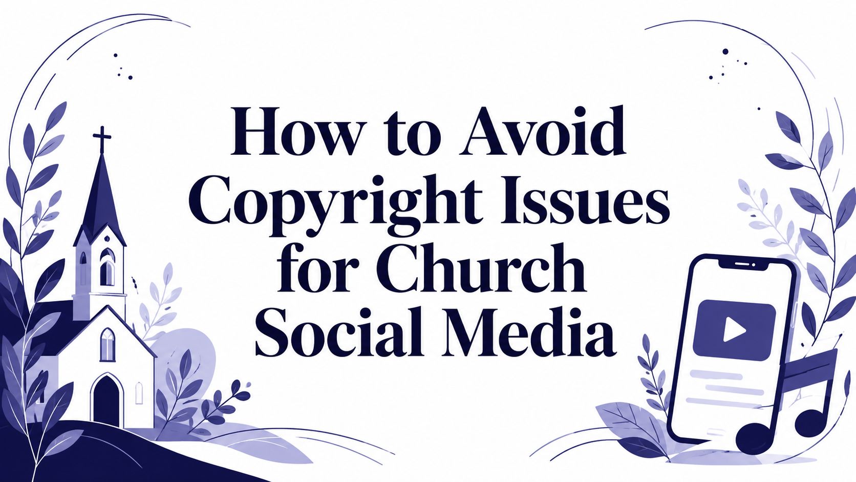 How to Avoid Copyright Issues for Church Social Media