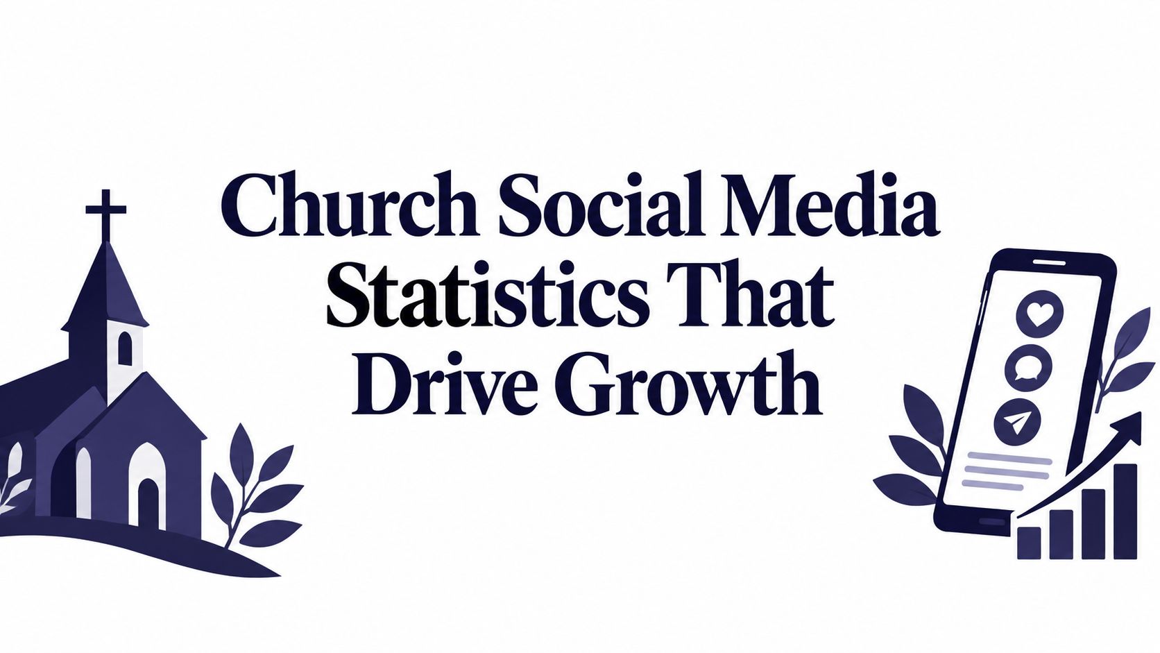 Church Social Media Statistics That Drive Growth