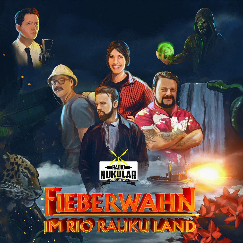 Episode 155 - Fieberwahn im Rio Rauku Land