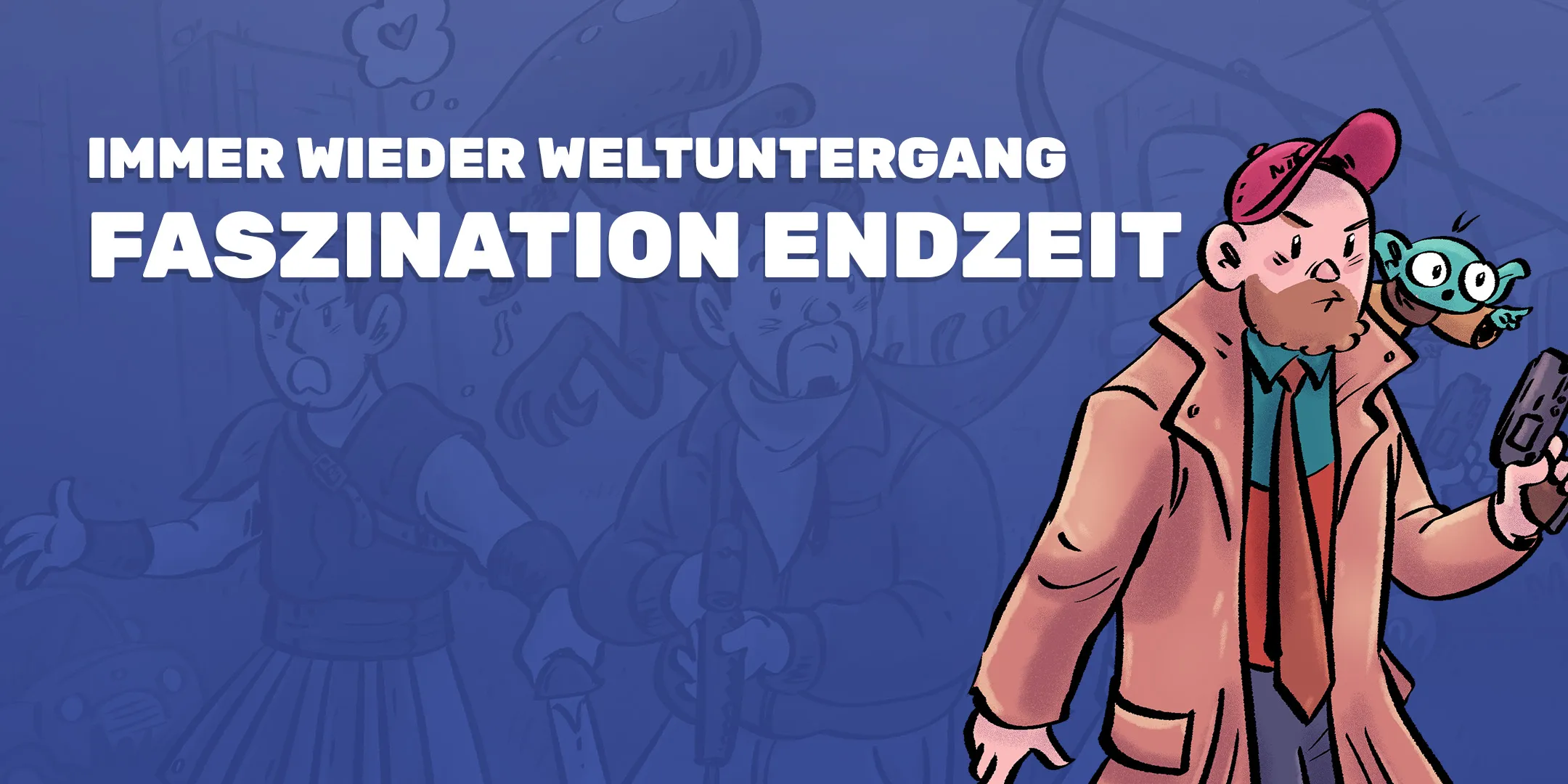 Faszination Endzeit