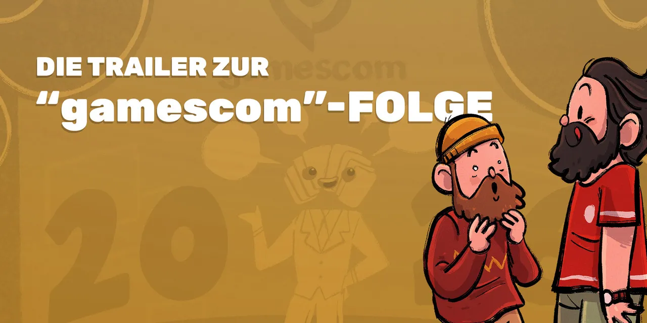 Die Trailer zur gamescom-Folge