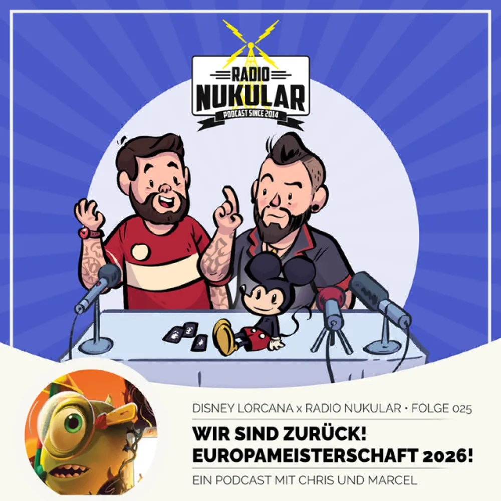 Disney Lorcana x Radio Nukular - Folge 025!