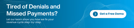 Tired of denials and missed payments? Get a free demo.