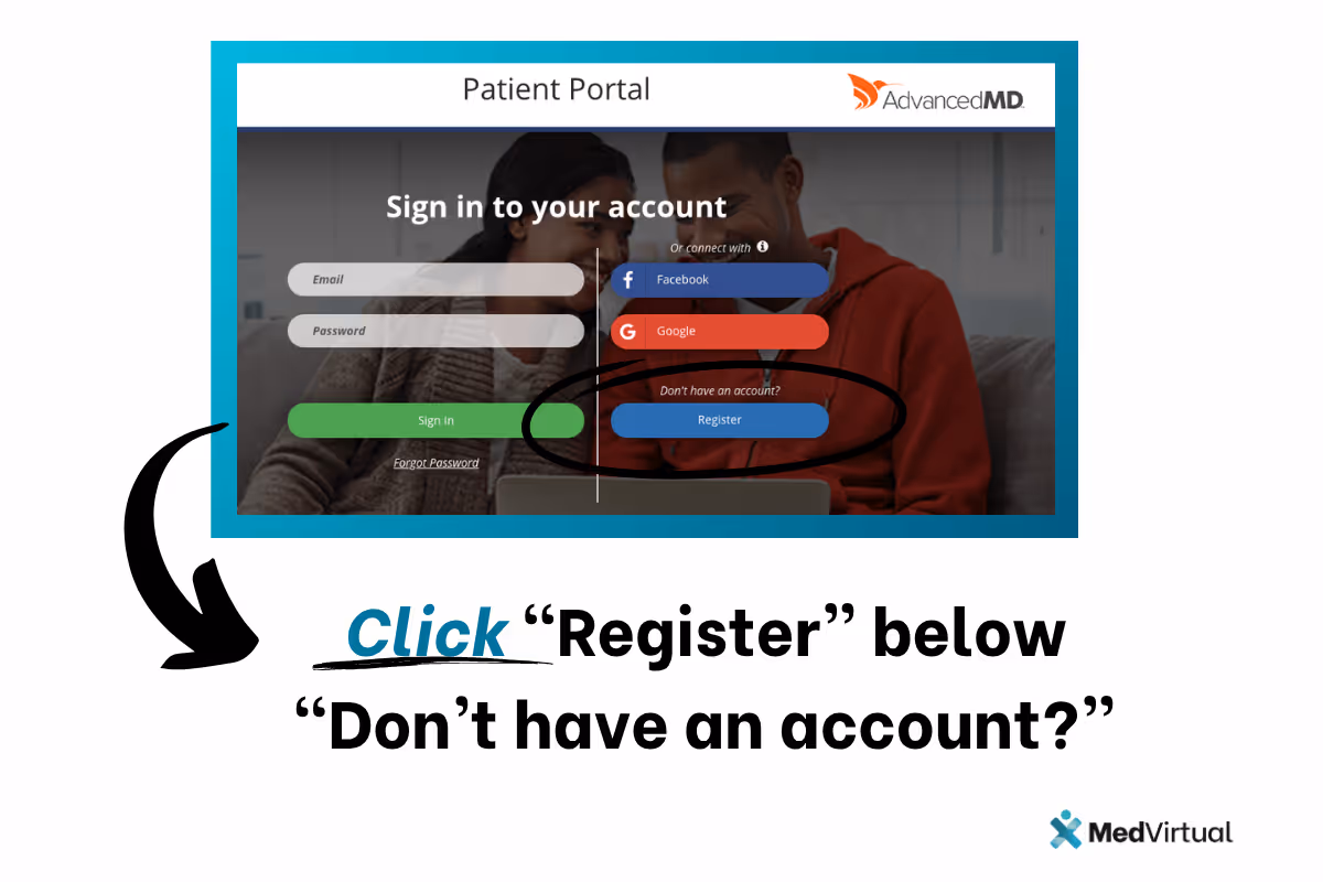 Click the “Register” button under “Don’t have an account?” to begin setting up your patient portal access with AdvancedMD.