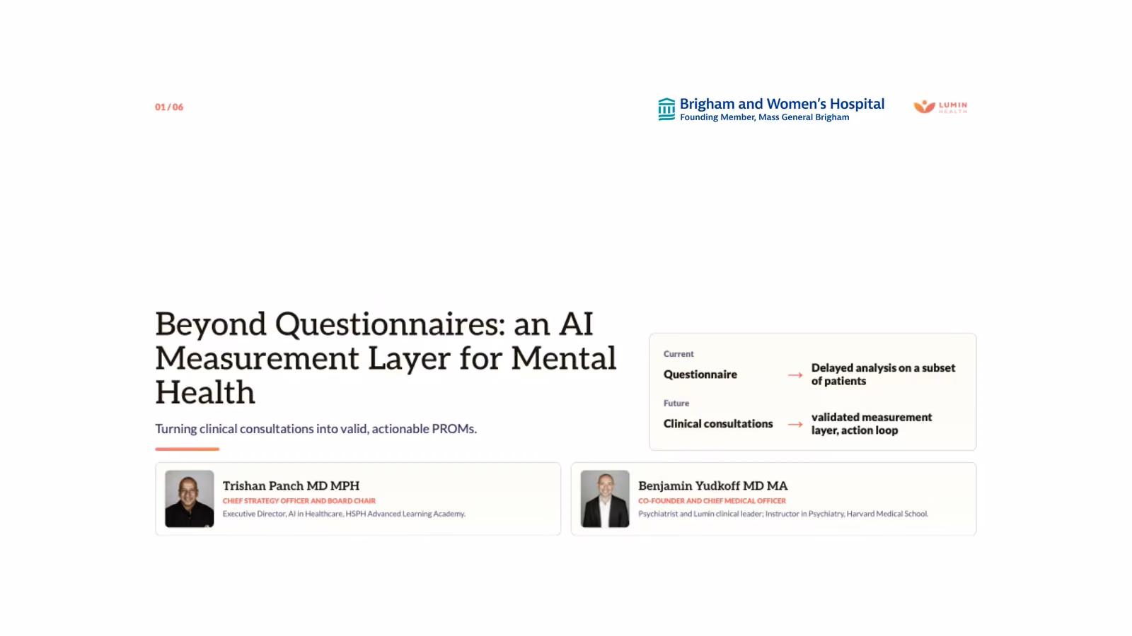 Title slide: Beyond Questionnaires, an AI measurement layer for mental health, by Dr. Trishan Panch and Dr. Benjamin Yudkoff at Brigham and Women's Hospital