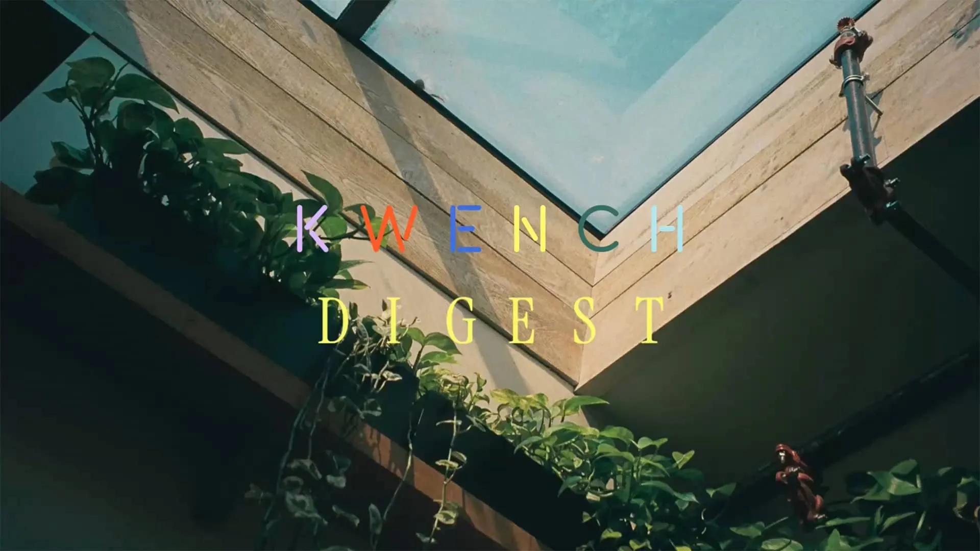 KWENCH skylight and plants, with KWENCH Digest title.